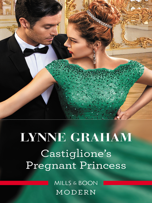 Title details for Castiglione's Pregnant Princess by Lynne Graham - Available